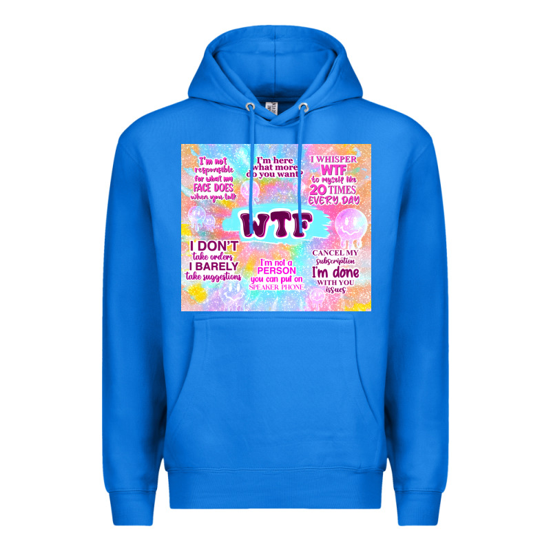 Sarcastic Wtf Premium Hoodie by TumblerDesignByShophia | Teevron