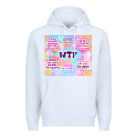 White sarcastic wtf Premium Hoodie - TumblerDesignByShophia