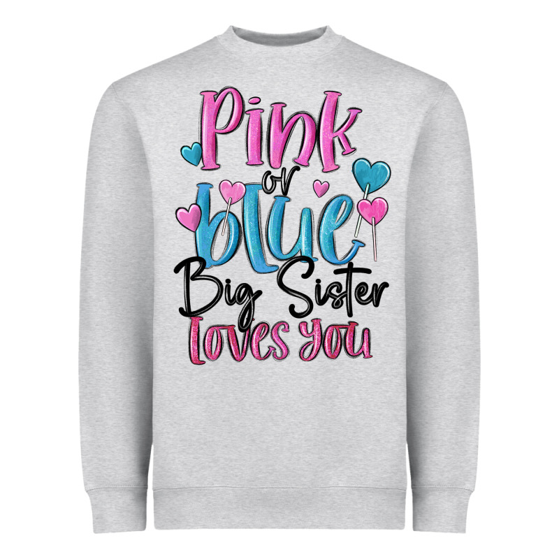 Pink Or Blue Big Sister Loves You Heavyweight Sweatshirt by MaliasSmallBusiness | Teevron