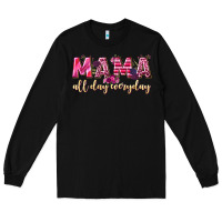 Black mama all day everyday Long Sleeve Tee - NancyCooperArtShop