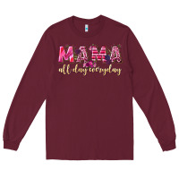 Burgundy mama all day everyday Long Sleeve Tee - NancyCooperArtShop