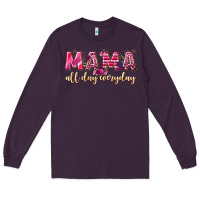 Plum mama all day everyday Long Sleeve Tee - NancyCooperArtShop