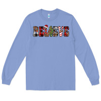 Colony Blue believe Long Sleeve Tee - JahusDesignShop