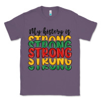 Lavender my history is strong Classic Tee - MaliasSmallBusiness