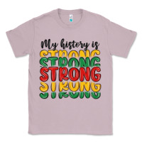 Lilac my history is strong Classic Tee - MaliasSmallBusiness