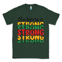 Sports Green my history is strong Classic Tee - MaliasSmallBusiness