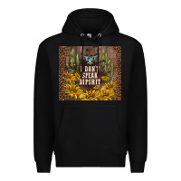 Black i don't speak dipshit Premium Hoodie - TumblerDesignByShophia