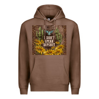 Chestnut i don't speak dipshit Premium Hoodie - TumblerDesignByShophia