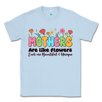 Dusty Blue mothers are like flowers Classic Tee - JahusDesignShop