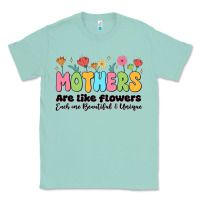 Seafoam mothers are like flowers Classic Tee - JahusDesignShop