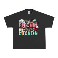 Pigment Black no bitchin in my kitchin Urban Heavy Tee - MaliasSmallBusiness