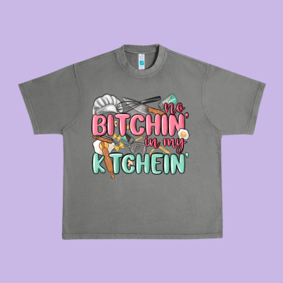 No Bitchin In My Kitchin Urban Heavy Tee Designed By Maliassmallbusiness
