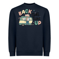 Navy back that thing up Heavyweight Sweatshirt - MaliasSmallBusiness