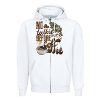 White no talkie before coffee Zipper Hoodie - BarkalooDesign