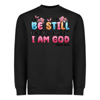 Black be still and know that i am god psalm 46 10 Heavyweight Sweatshirt - MaliasSmallBusiness