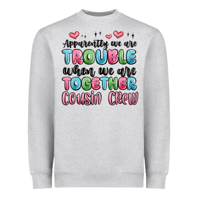 Apparently We Are Trouble When We Are Together Cou Heavyweight Sweatshirt by MaliasSmallBusiness | Teevron