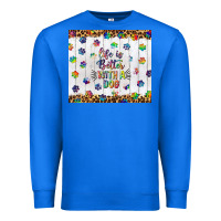 True Royal life is better with a dog tumbler tbs Premium Sweatshirt - TumblerDesignByShophia