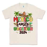 Natural mexico family vacation 2024 Classic Tee - MaliasSmallBusiness