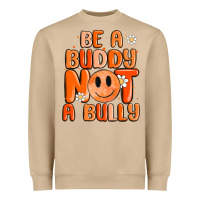 Mushroom be a buddy not a bully Heavyweight Sweatshirt - MaliasSmallBusiness