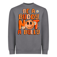 Storm be a buddy not a bully Heavyweight Sweatshirt - MaliasSmallBusiness