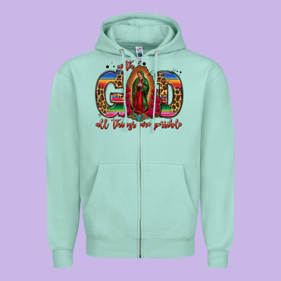 With God All Things Are Possible Lady Of Guadalupe Zipper Hoodie Designed By Jasminsmagicworld