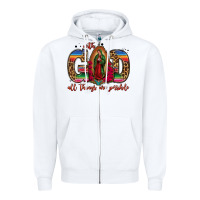 White with god all things are possible lady of guadalupe Zipper Hoodie - Jasminsmagicworld