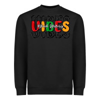 Black black history vibes Heavyweight Sweatshirt - MaliasSmallBusiness