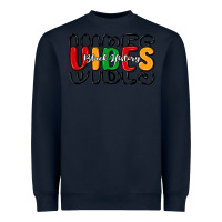 Navy black history vibes Heavyweight Sweatshirt - MaliasSmallBusiness