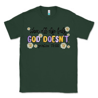 Sports Green when all else fails god doesnt Classic Tee - MaliasSmallBusiness