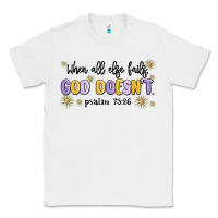 White when all else fails god doesnt Classic Tee - MaliasSmallBusiness