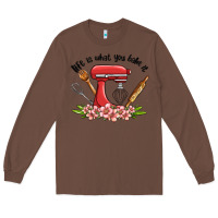 Chestnut life is what you bake it Long Sleeve Tee - MaliasSmallBusiness