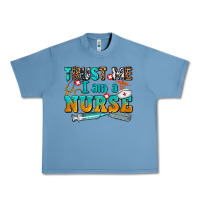 Pebble Blue trust me i am a nurse Urban Heavy Tee - AdoDesignShop