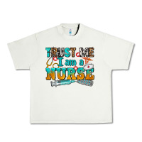 Trust Me I Am A Nurse Urban Heavy Tee | Teevron