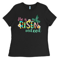 He Is Risen Indeed Easter Ladies Tee | Teevron