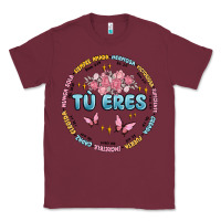 Burgundy tu eres inspiration Classic Tee - MaliasSmallBusiness