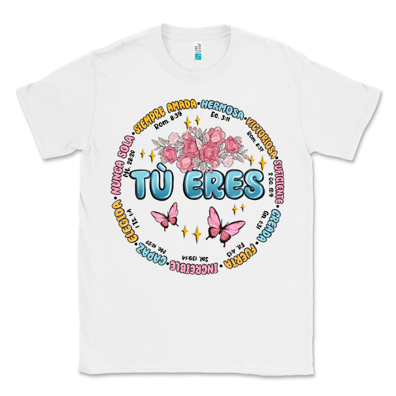 Tu Eres Inspiration Classic Tee by MaliasSmallBusiness | Teevron