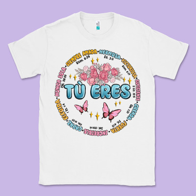 Tu Eres Inspiration Classic Tee Designed By Maliassmallbusiness
