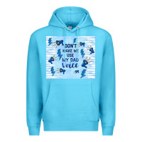 Ocean Blue don't make me use my dad voice Premium Hoodie - TumblerDesignByShophia