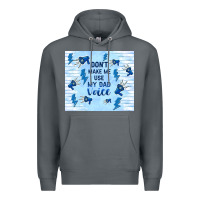 Rock don't make me use my dad voice Premium Hoodie - TumblerDesignByShophia