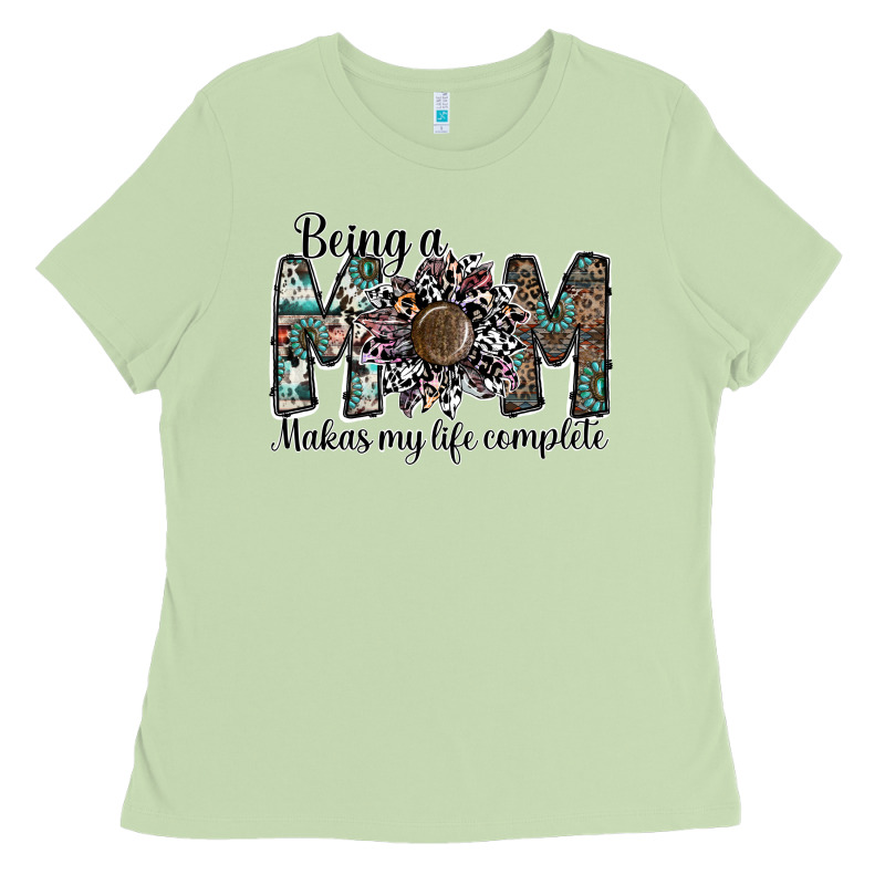 Being A Mom Makas My Life Complete Ladies Tee by SublimationCraftShop | Teevron