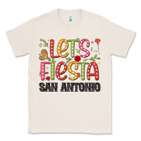 Natural lets fiesta san antonio Classic Tee - JahusDesignShop