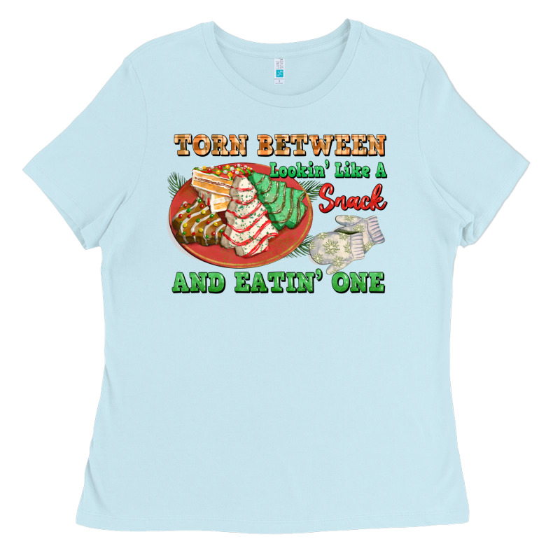 Torn Between Lookin Like A Snack And Eatin One Ladies Tee by FaDigitalArtStudio | Teevron