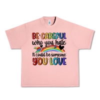 Salmon be careful who you hate Urban Heavy Tee - MaliasSmallBusiness