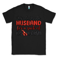 Black would trade husband for a sack of crawfish Classic Tee - MaliasSmallBusiness