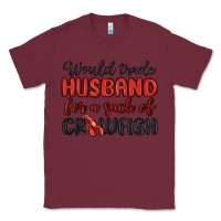 Burgundy would trade husband for a sack of crawfish Classic Tee - MaliasSmallBusiness