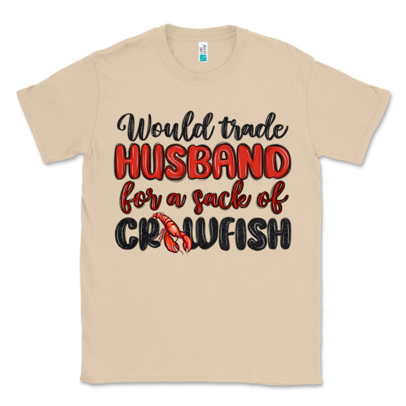 Would Trade Husband For A Sack Of Crawfish Classic Tee by MaliasSmallBusiness | Teevron