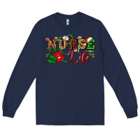 Navy nurse life christmas Long Sleeve Tee - NancyCooperArtShop