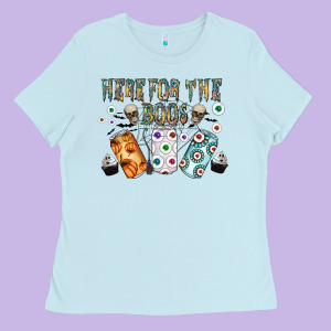 Here For The Boos Ladies Tee Designed By Cowhidedigitalart