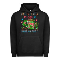 Pigment Black Life Is Better With Coffee And Plants Cactus Coffe Urban Hoodie - FaDigitalArtStudio