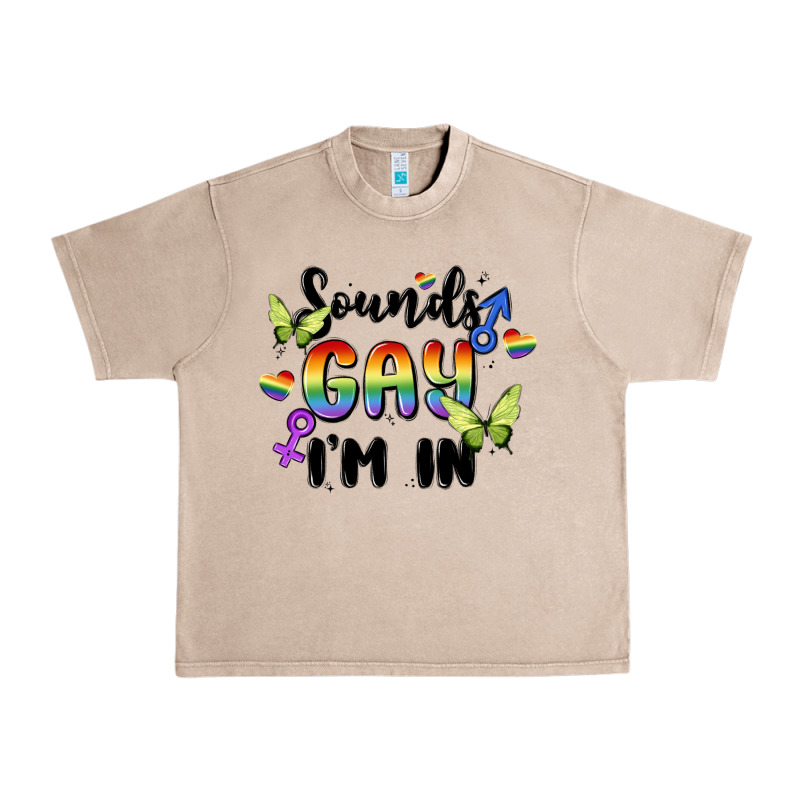 Sounds Gay I'm In Urban Heavy Tee by MaliasSmallBusiness | Teevron